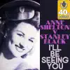 Anne Shelton - I'll Be Seeing You (Remastered) - Single